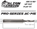 UP CUT Router Bit, 1/8 Cutting Diameter, 1/4 Inch Shank, Premium Solid Micro Grain Carbide, Spiral Plunge, 2 Flute, Flat Cutting Face, CNC Router Pro-Series Item AC-145.